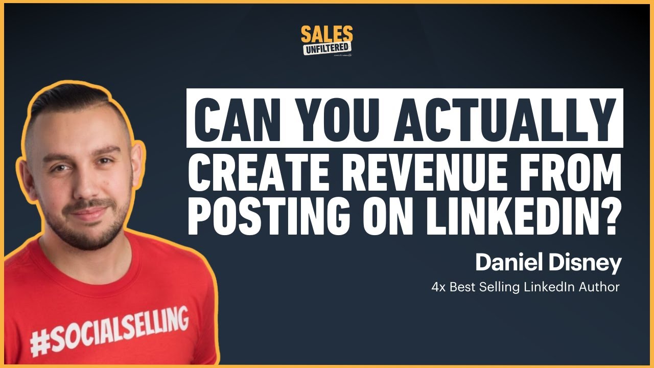 How to create revenue from posting on LinkedIn | Daniel Disney