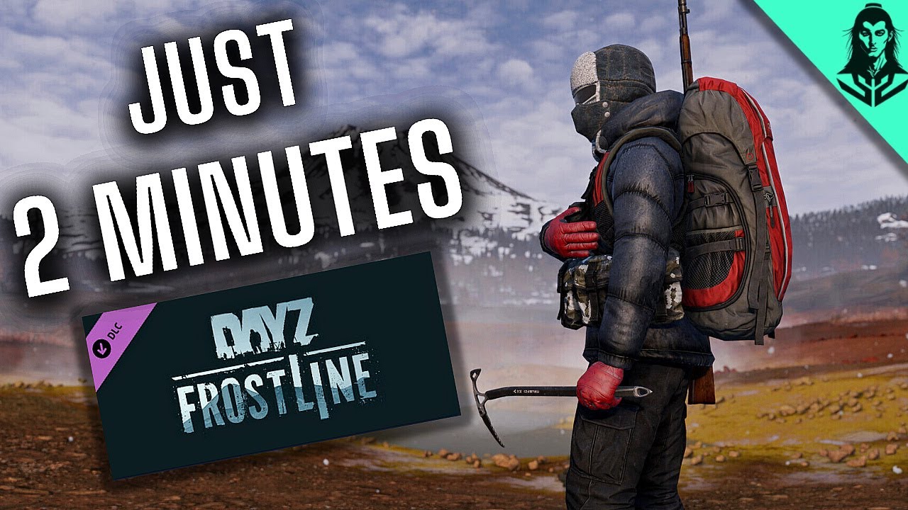 DayZ FROSTLINE DLC But I Don't Waste Your Time (What's New?)
