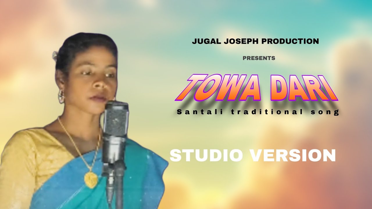 Towa dari // Santali traditional song 