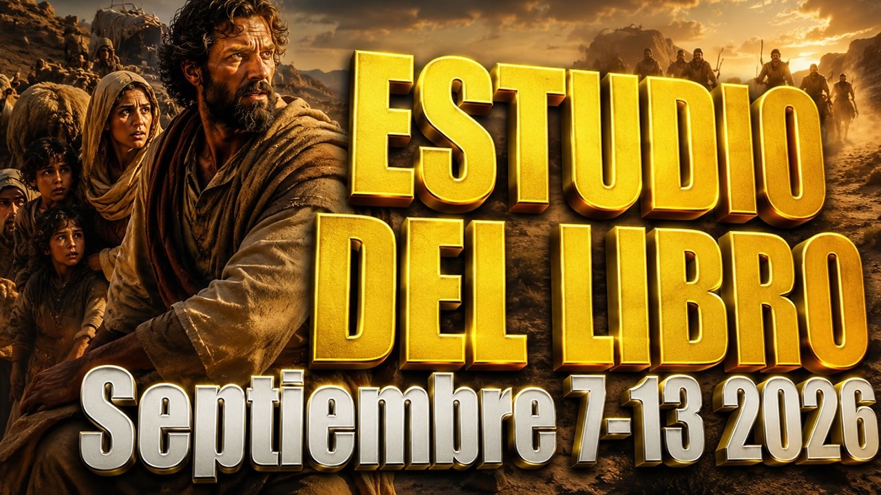 Estudio del Libro de Congregacion - Semana 7 al 13 de Septiembre de 2026