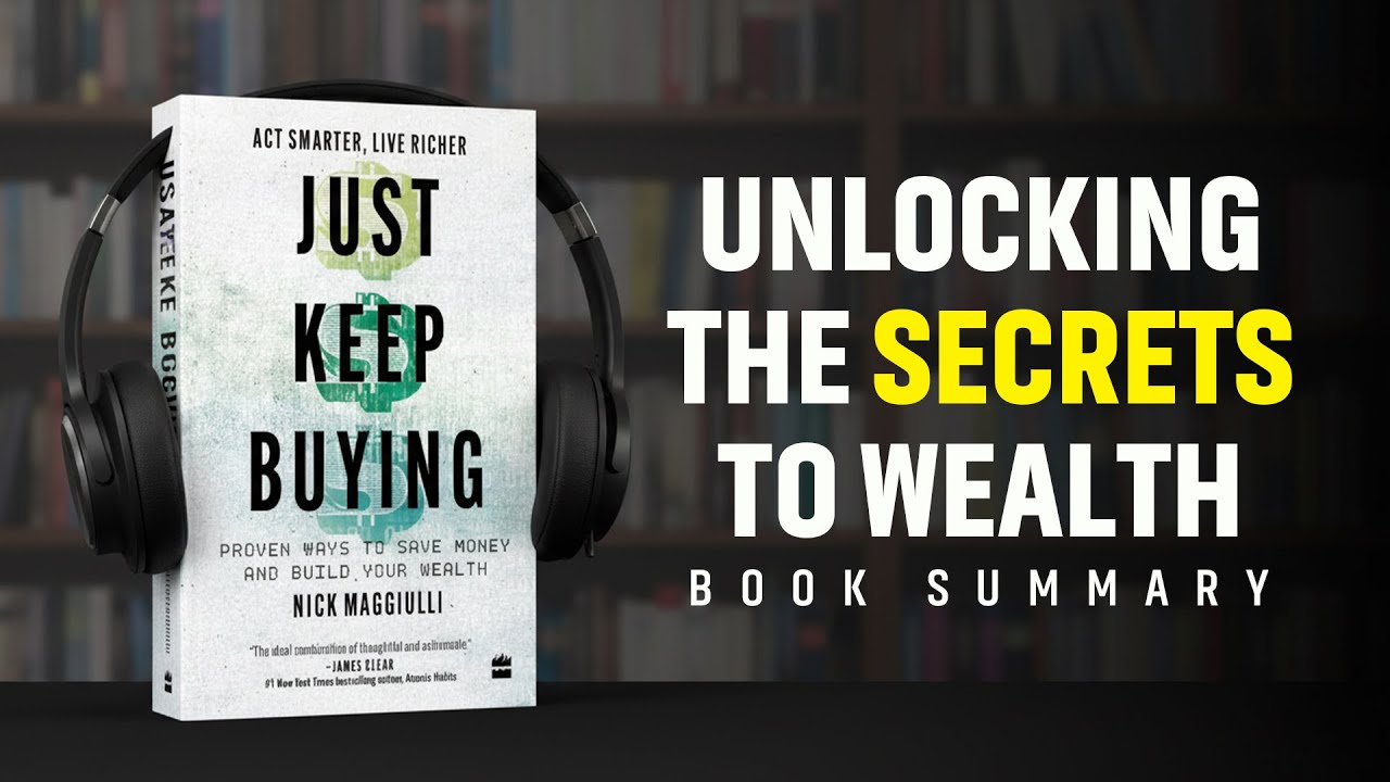 Just Keep Buying by Nick Maggiulli | Audiobook Summary in English