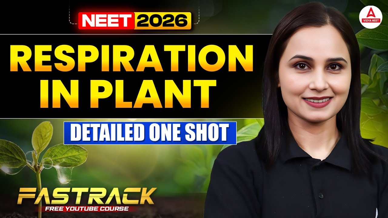 NEET 2026 Biology: Respiration in Plants in ONE SHOT by Gargi Ma'am