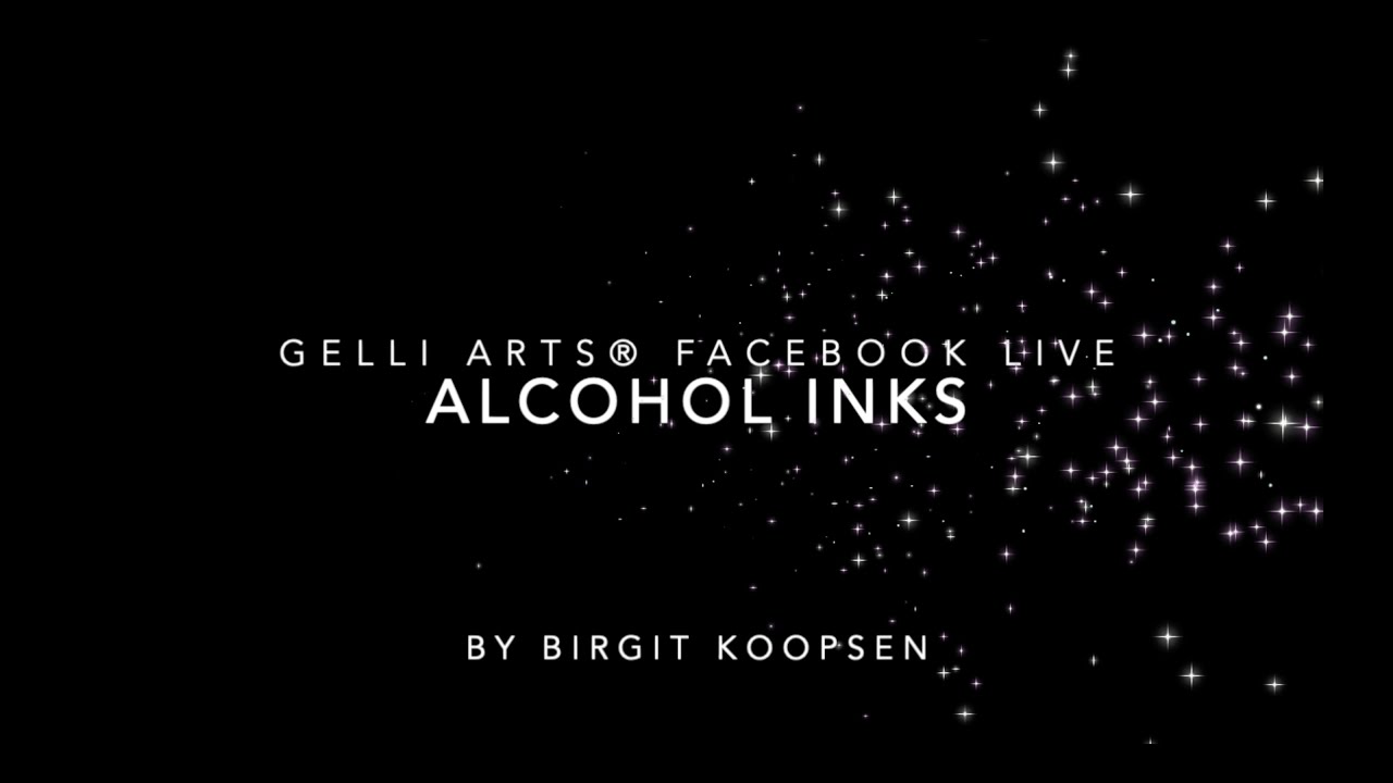 Gelli Arts® Facebook Live - Alcohol Inks