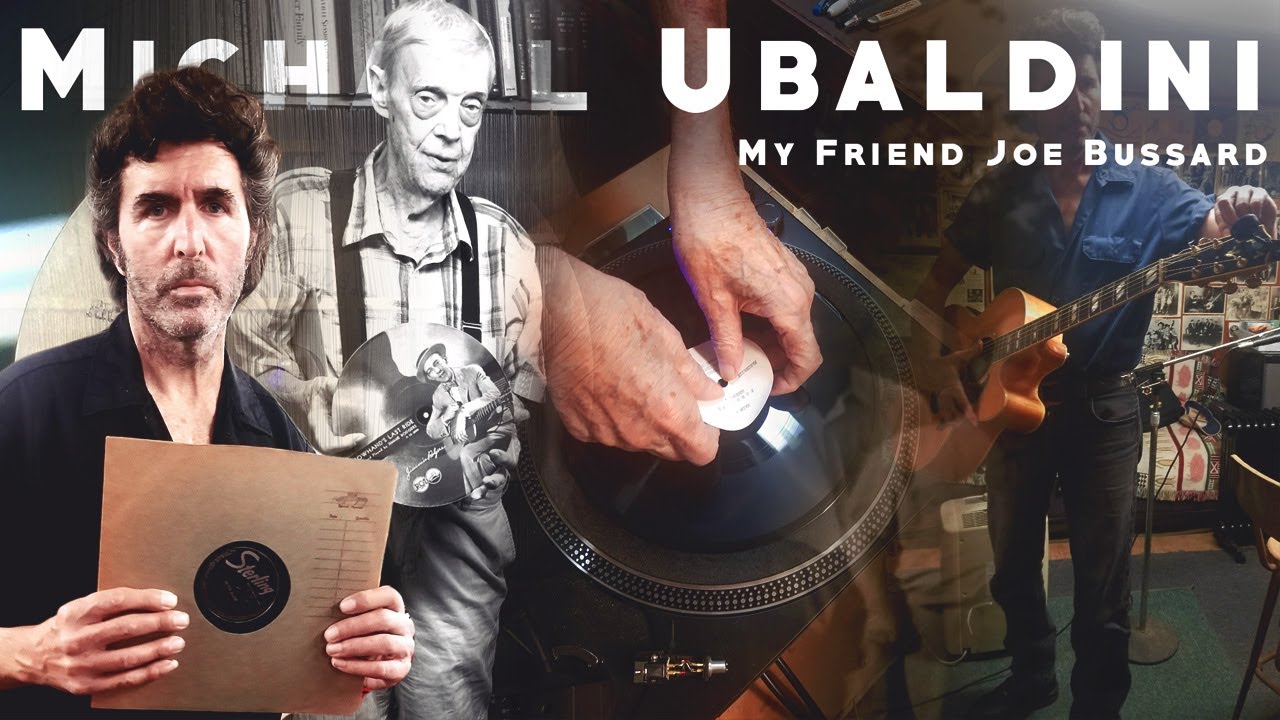 MICHAEL UBALDINI - MY FRIEND JOE BUSSARD