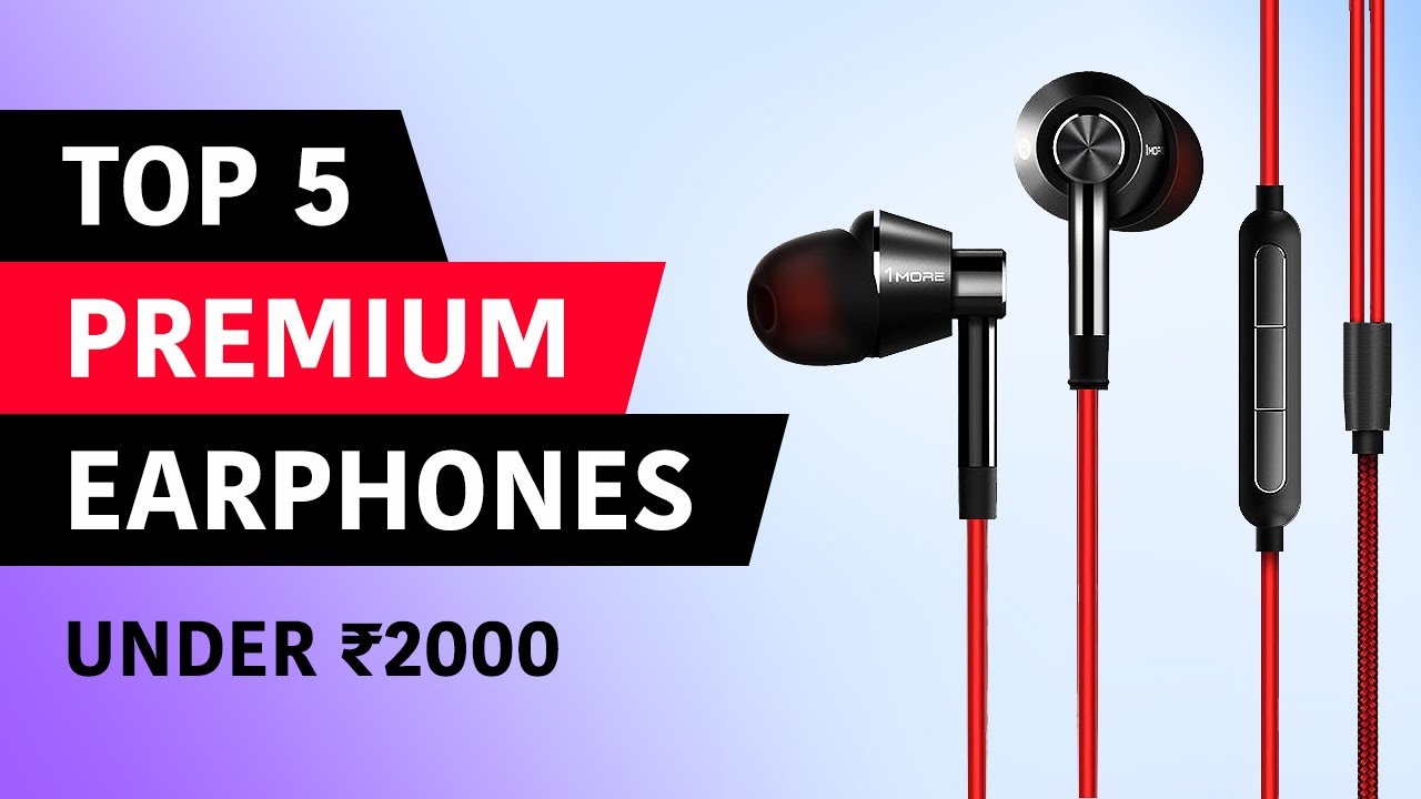 5 BEST EARPHONES UNDER 2000 RS 🔥 Premium Earphones in India, Top 5 Best Sounding Budget Earphones