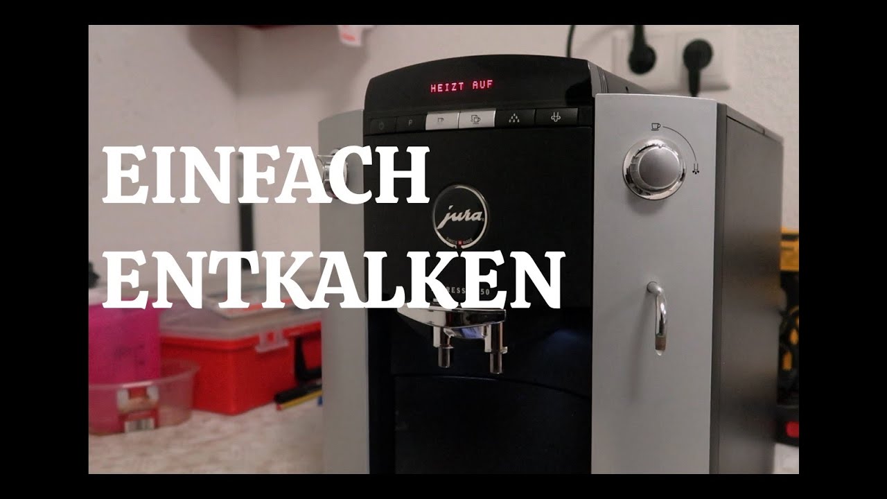 Jura F50 Kaffeemaschine Entkalken - Einfach erklärt
