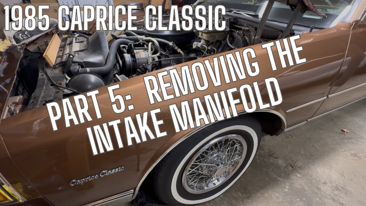 Часть 5: Обновление Chevrolet Caprice Classic 1985 года — как снять впускной коллектор #capricecl...