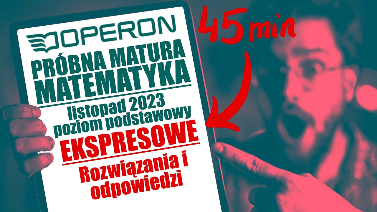 OPERON Próbna matura MATEMATYKA listopad 2023 poziom podstawowy| EKSPRESOWE Rozwiązania i Odpowiedzi