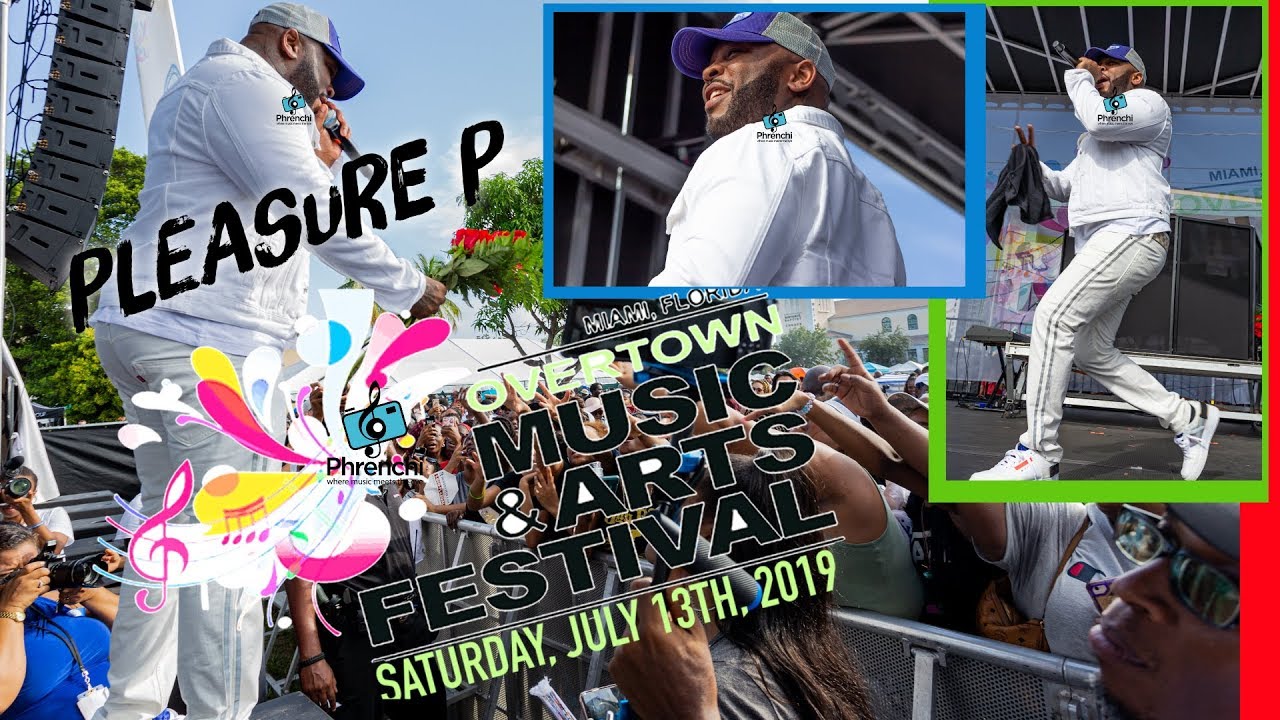 Pleasure P Live @ Overtown Music & Arts Festival 2019