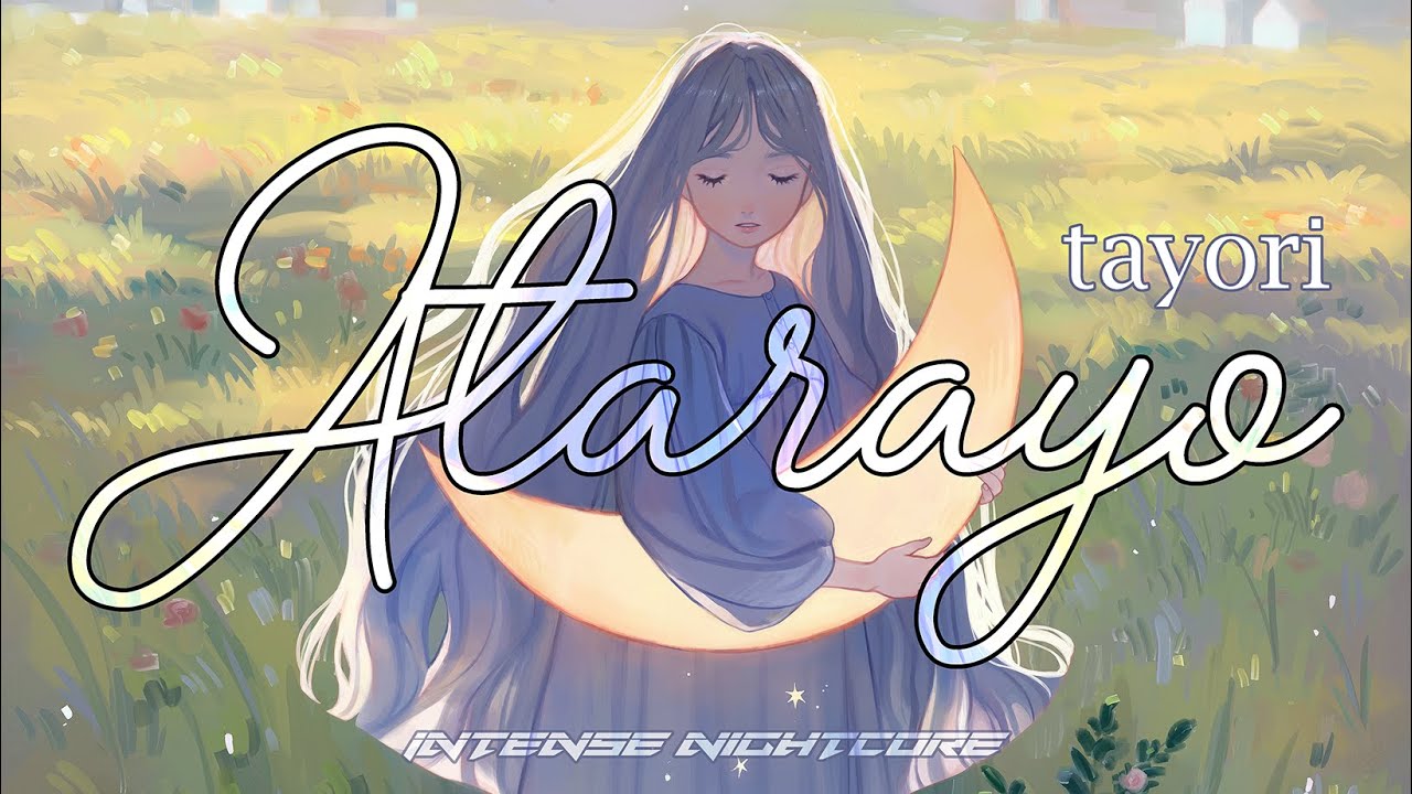 Atarayo (可惜夜) - tayori | Intense Nightcore