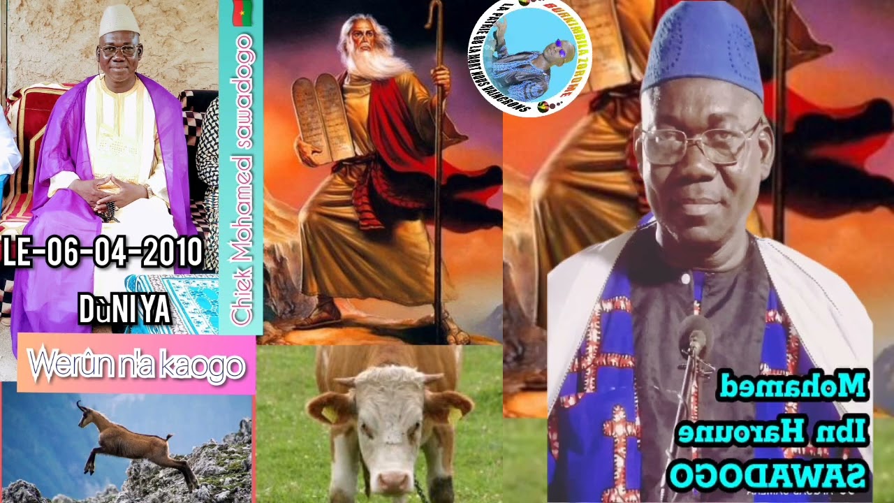 chiek Mohamed sawadogo le -06-04-2010 we rûn n'a kaogo