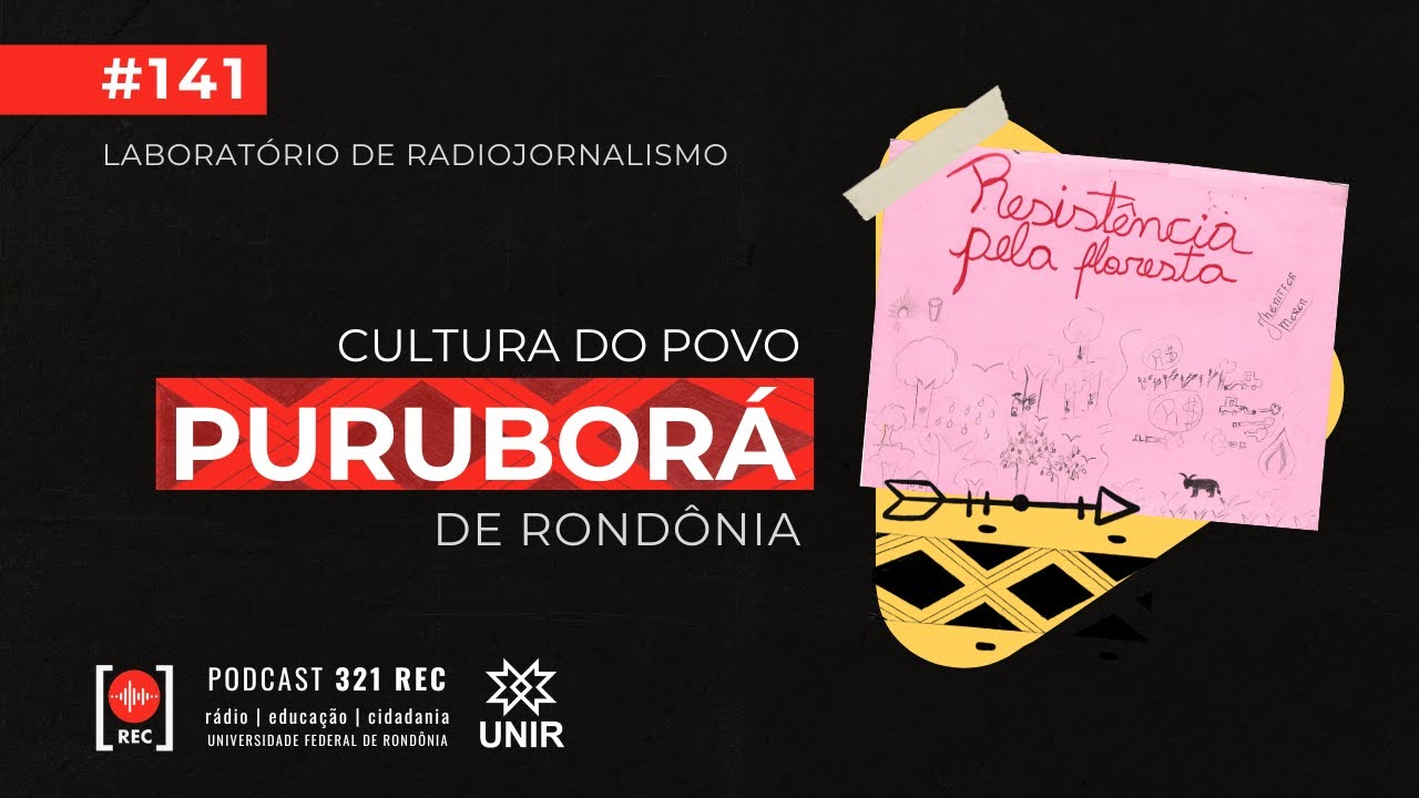 [#141] Cultura do povo Puruborá de Rondônia