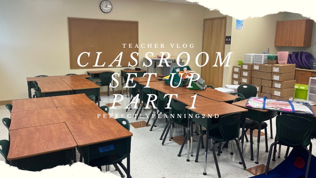 Classroom Setup | 2025-2026 School Year Part 1