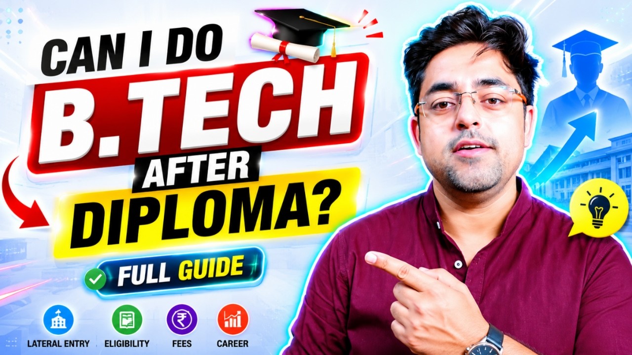 Can I Do B.Tech After Diploma? Full Process Explained 🔥