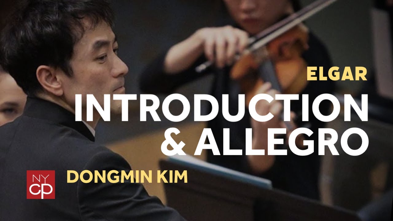 [NYCP] Elgar - Introduction and Allegro