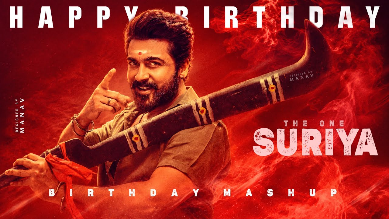 Suriya Birthday -Special Mashup | THE ONE | Happy Birthday Suriya | SK Remix | 