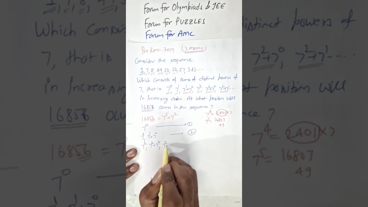 PRMO 2019 Consider the sequence1, 7, 8, 49, 50, 56, 57, 343,....which consists of sums...