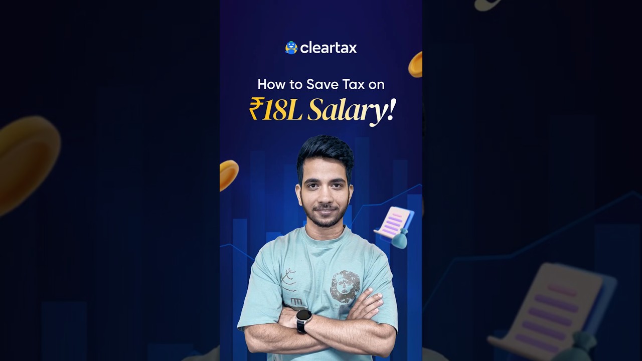 Salary =18 Lakhs? Here is how to Save Taxes