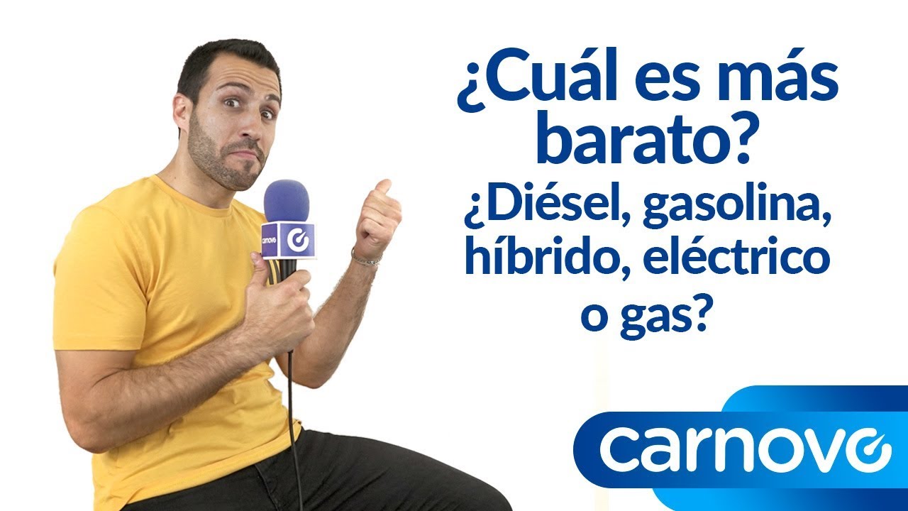 Di&eacute;sel, gasolina, h&iacute;brido, el&eacute;ctrico, gas: &iquest;Qu&eacute; coche es m&aacute;s barato? | Carnovo