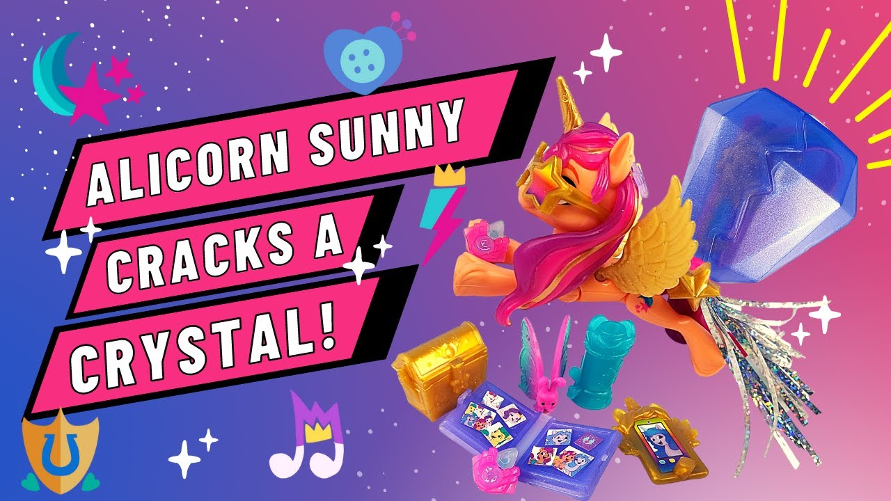 Sunny's magic cracks it! My Little Pony A New Generation Crystal Adventure Alicorn Sunny Starscout