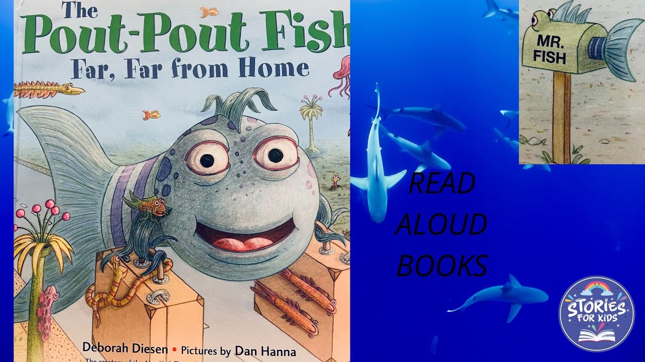THE POUT POUT FISH FAR, FAR FROM HOME | READ ALOUD | STORIES FOR KIDS