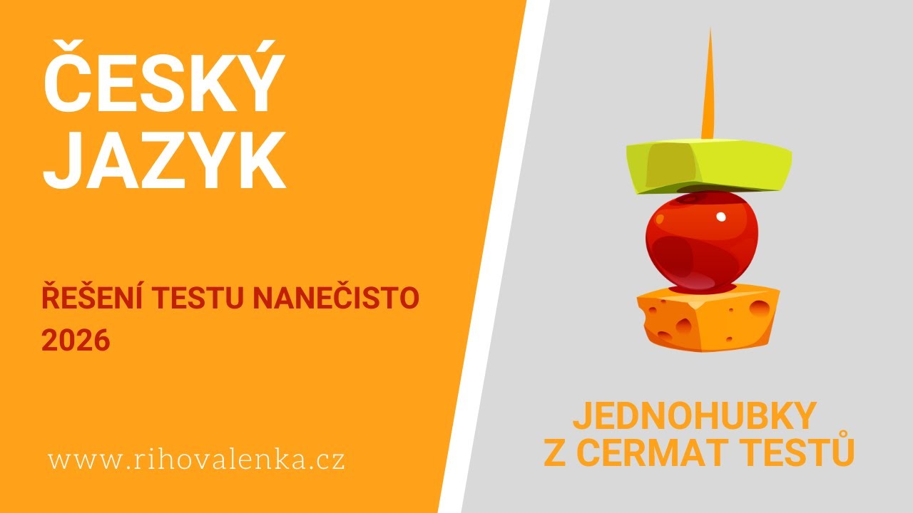 TEST | PŘIJÍMAČKY NANEČISTO 2026 | ČESKÝ JAZYK | CERMAT | ŘEŠENÍ
