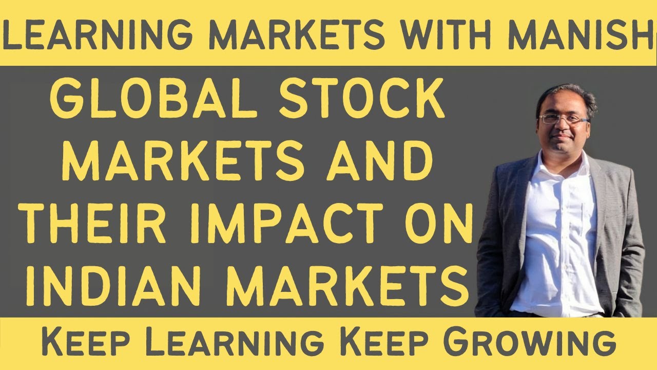 Global Stock Markets and Their Impact on Indian Stock Market