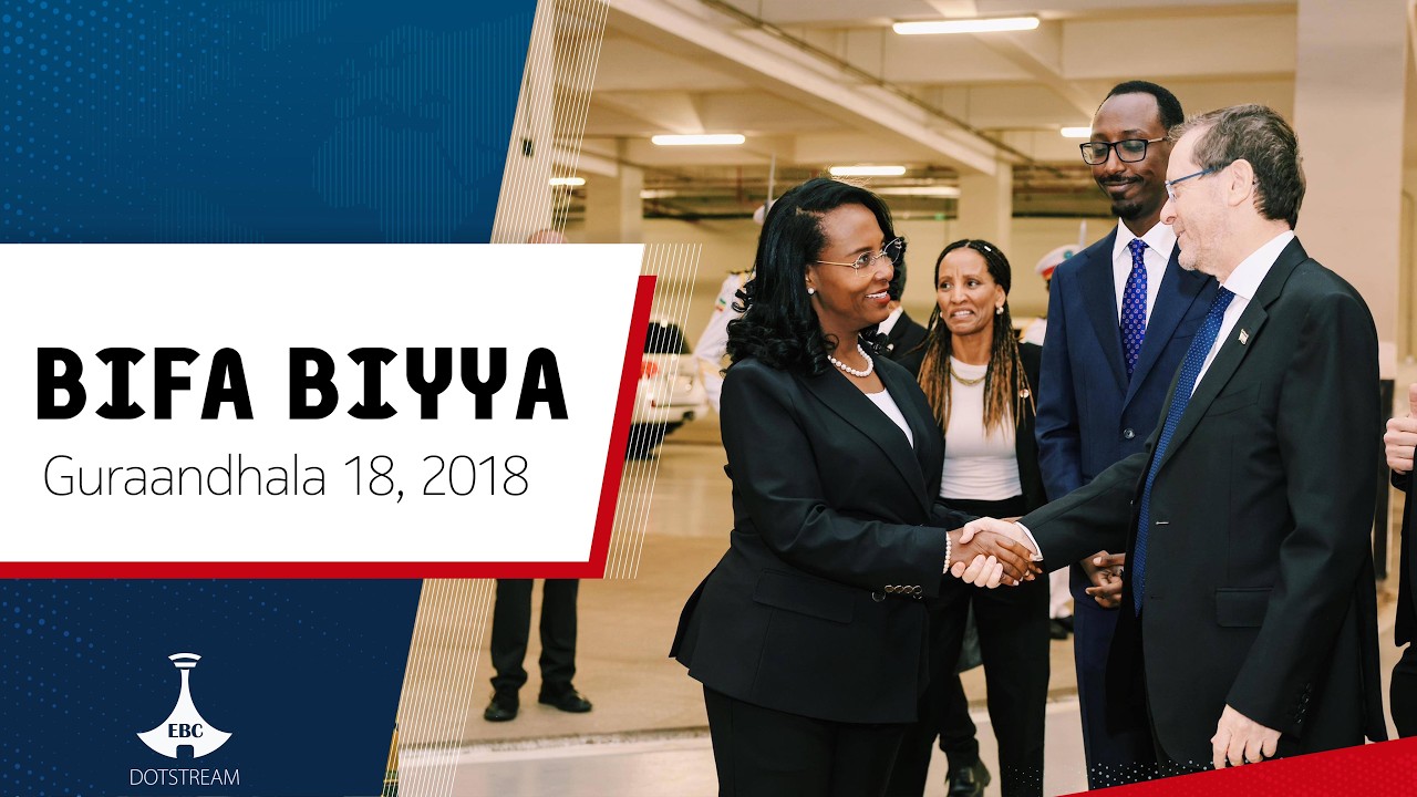 BIFA BIYYAA ... Guraandhala 18, 2018 #etvafaanoromoo #bifabiyyaa #oduu #oduu_afaan_oromo