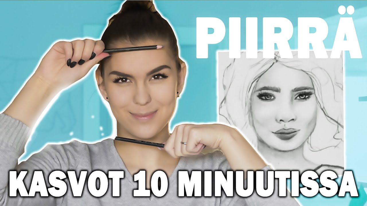 TUTORIAALI KUINKA PIIRTÄÄ KASVOT