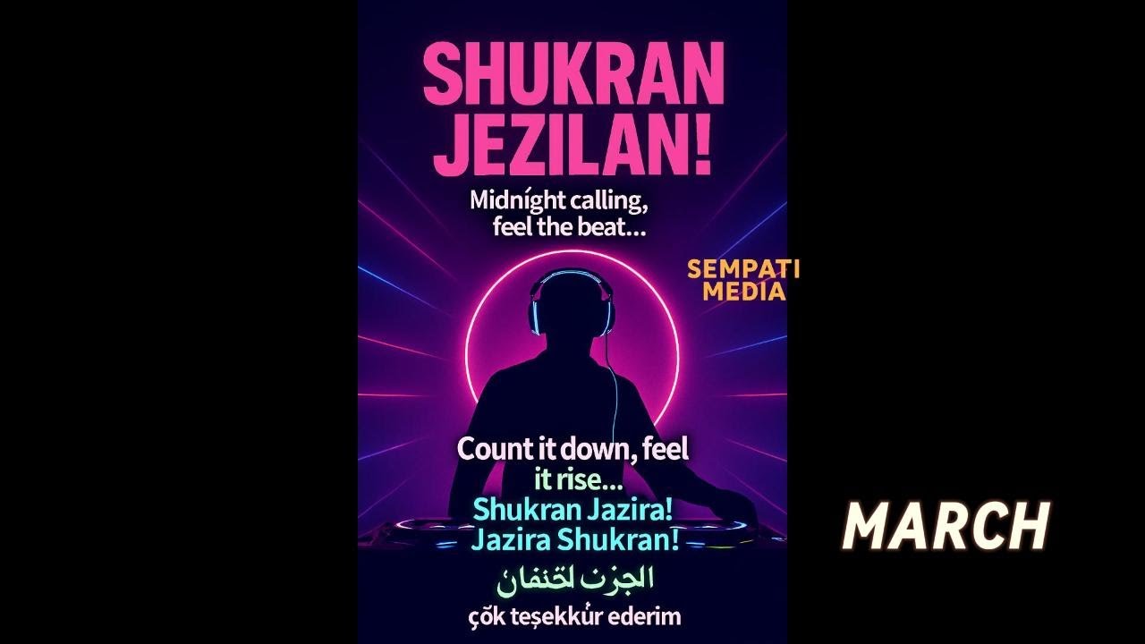 SHUKRAN JAZILAN--- 2026 HITS MUSIC | MARCH | Festival Drop | SEMPATIMEDIA