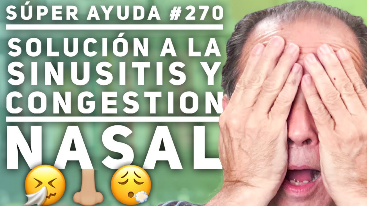 S&Uacute;PER AYUDA #270 Soluci&oacute;n a la Sinusitis y Congestion Nasal