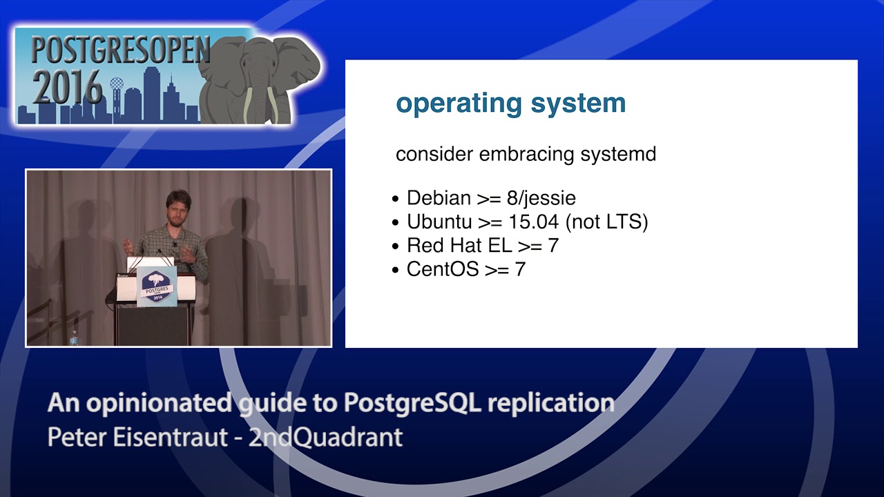 An opinionated guide to POstgreSQL replication - Peter Eisentraut