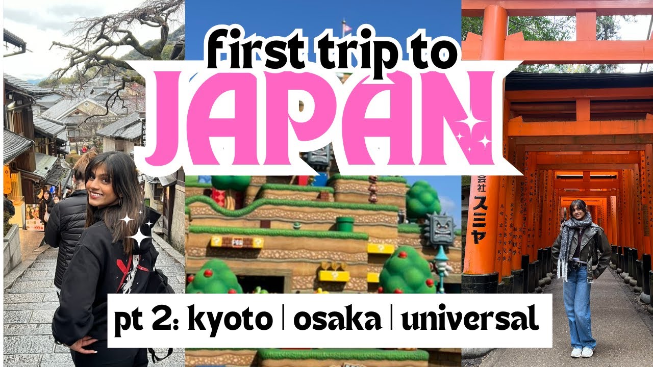 japan vlog: kyoto, osaka, universal studios. pt 2 ⋆♡⋆