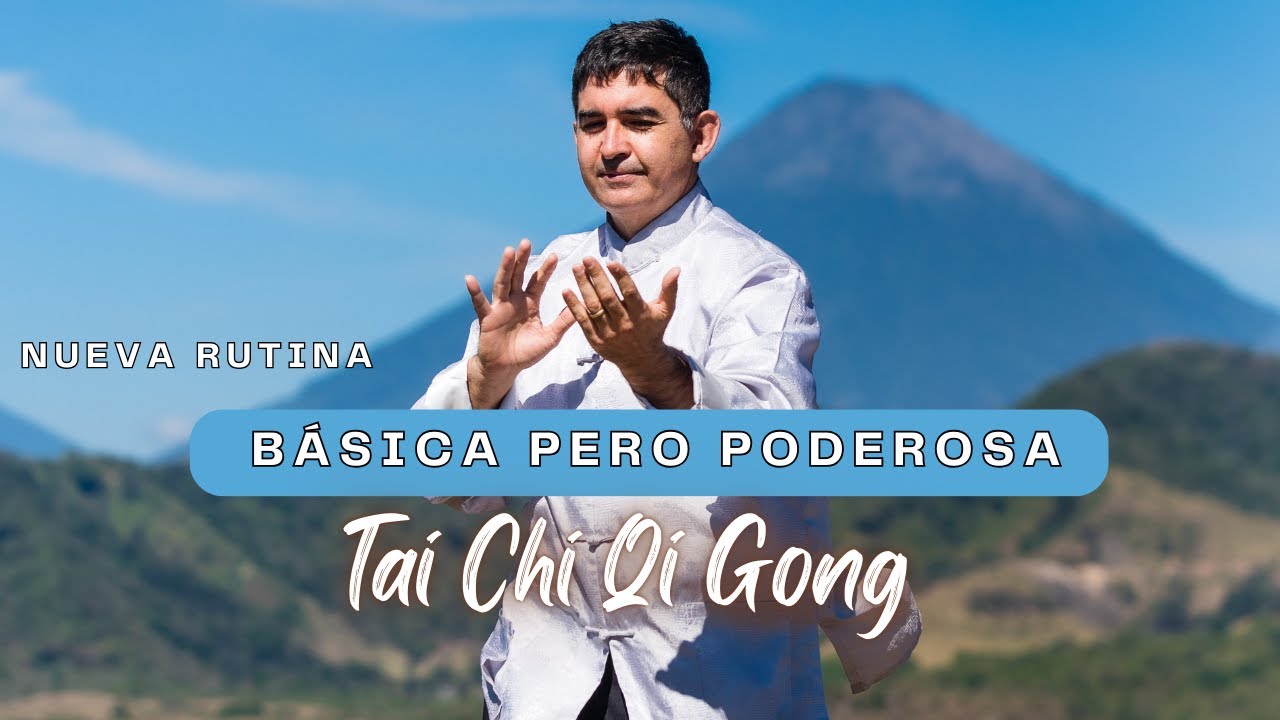 NUEVA Rutina BASICA pero PODEROSA de Tai Chi Qi Gong