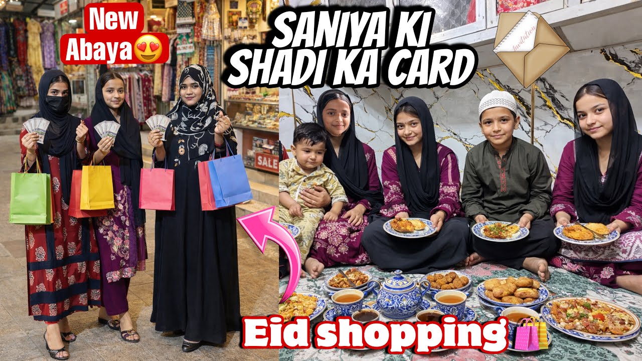 Saniya Zoya Ke Sath Eid Shopping, Seelampur Market Se😍🦋New Abaya Buy Kia,Saniya’s Wedding Invitation