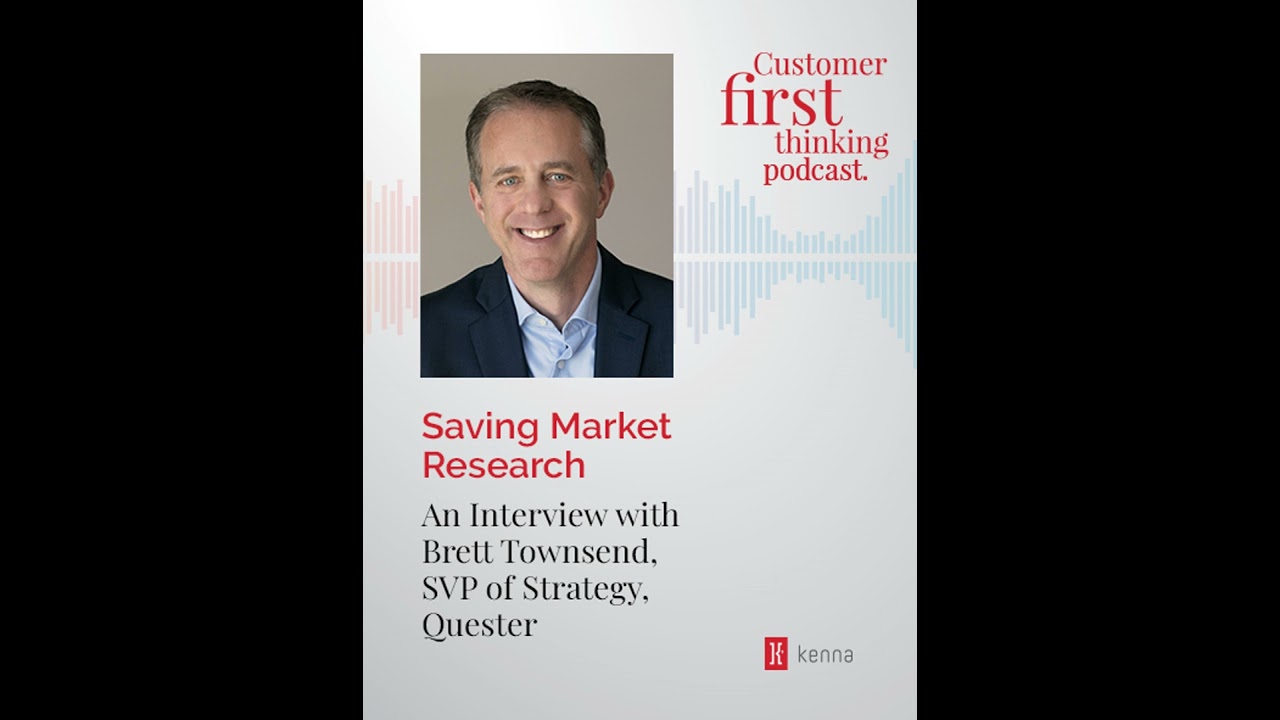 Saving Market Research: An Interview with Brett Townsend, SVP of Strategy, Quester