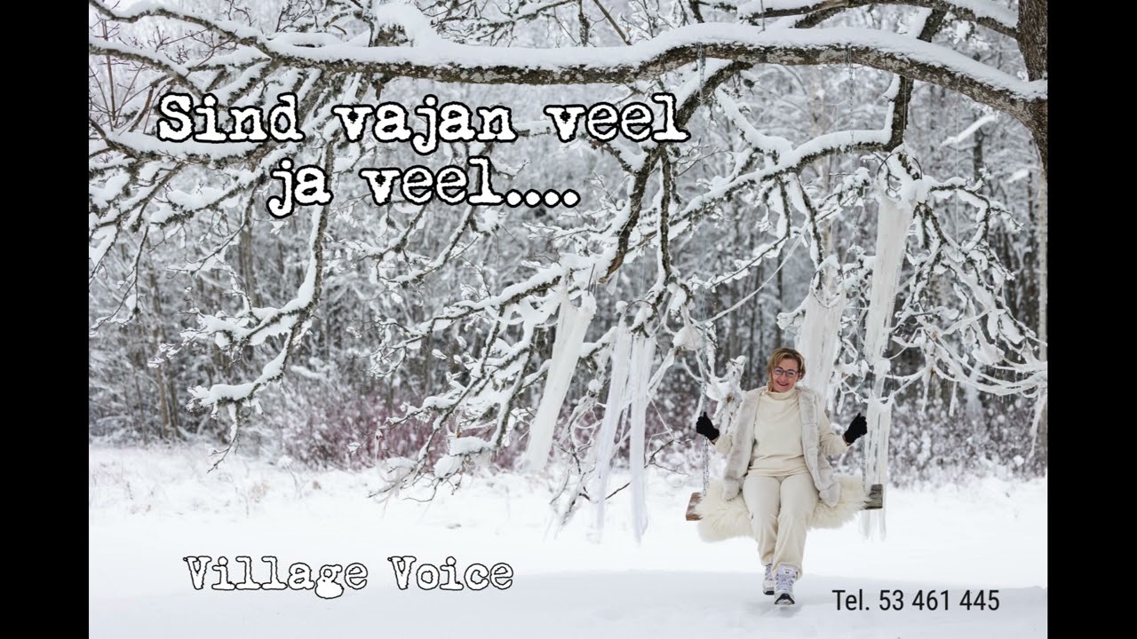 Ailo ans. Village Voice & Inga - Sind vajan veel  ja veel