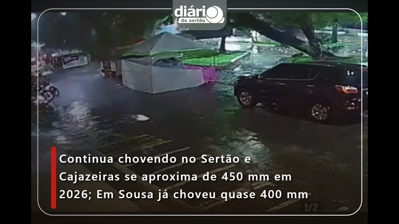Continua chovendo no Sertão; Cajazeiras se aproxima de 450 mm em 2026 e Sousa já choveu quase 400 mm