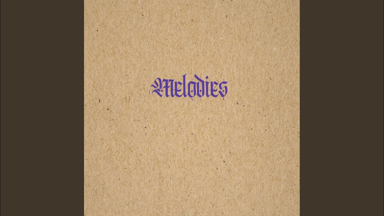 Melodies