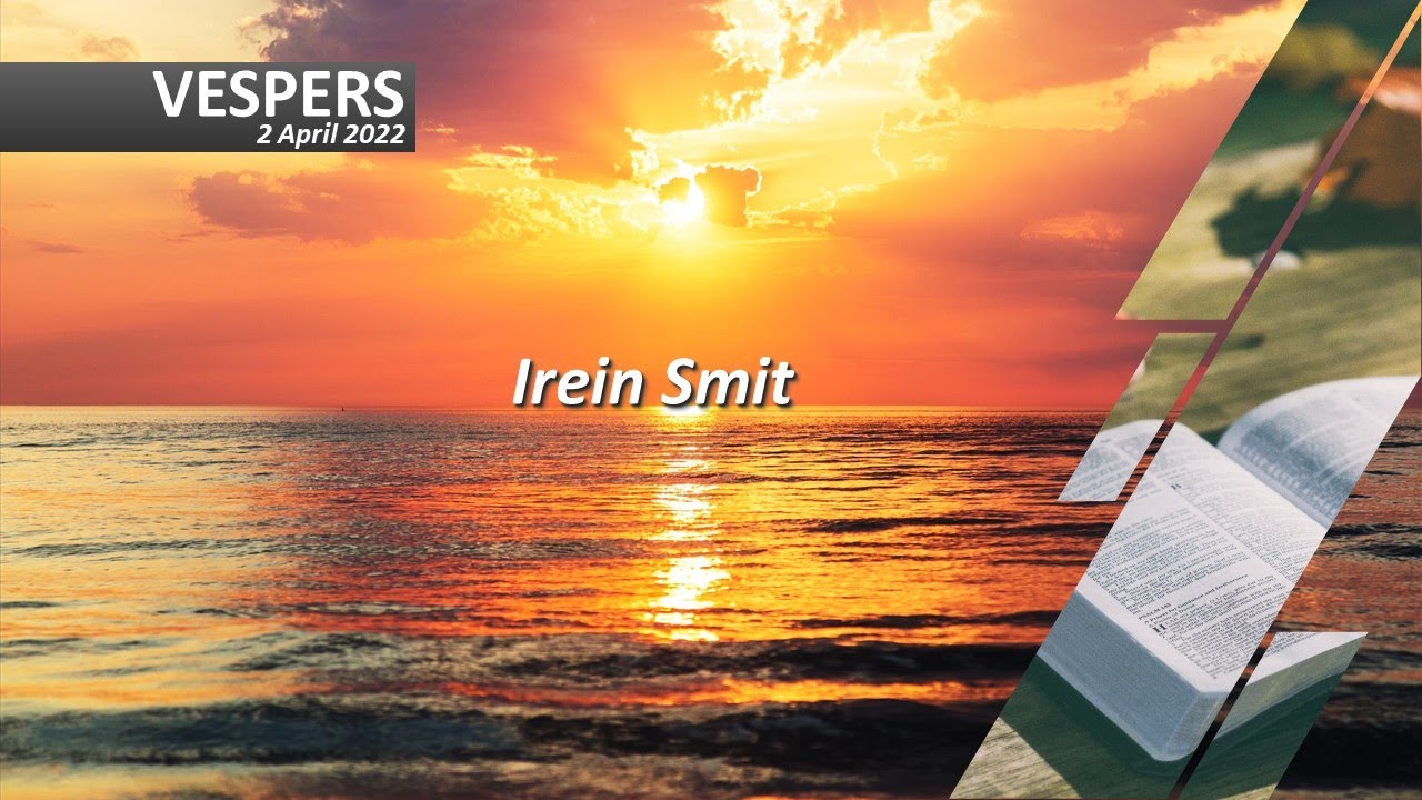 1 April 2022: Vespers with Irein Smit