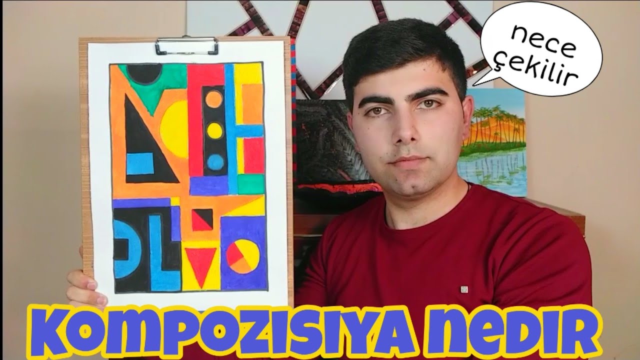Qabiliyyət imtahani/Kompozisiya/Kompozisiya nedir/Kompozisiya nece çekilir/İbrahim Eyyublu