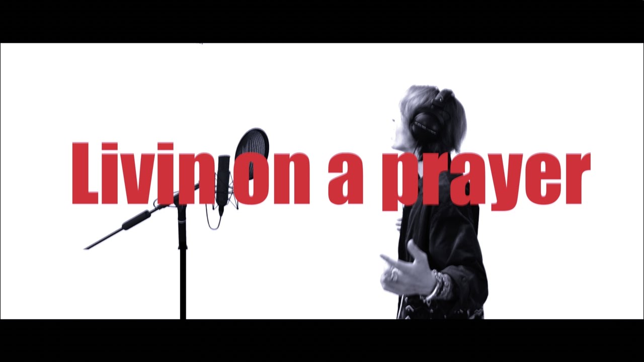 【Bon Jovi】Livin' On A Prayer / 歌ってみた by YU+KI