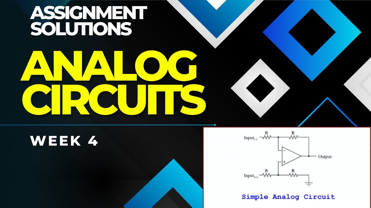 Analog circuits NPTEL assignment solutions 