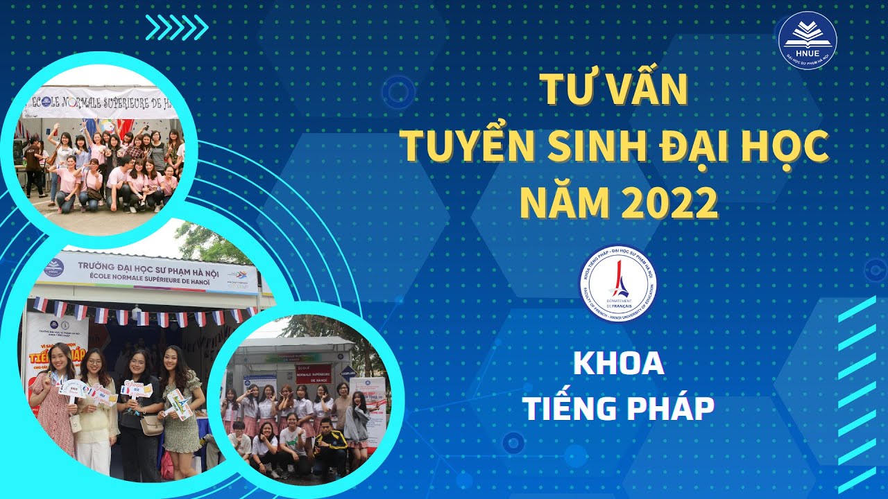 TƯ VẤN TUYỂN SINH ĐẠI HỌC NĂM 2022 | KHOA: TIẾNG PHÁP