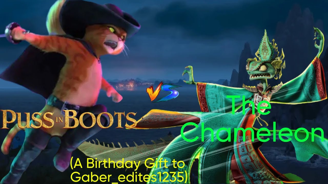 Puss in Boots Vs. The Chameleon (A Birthday Gift to @Ash_editz-b8z)