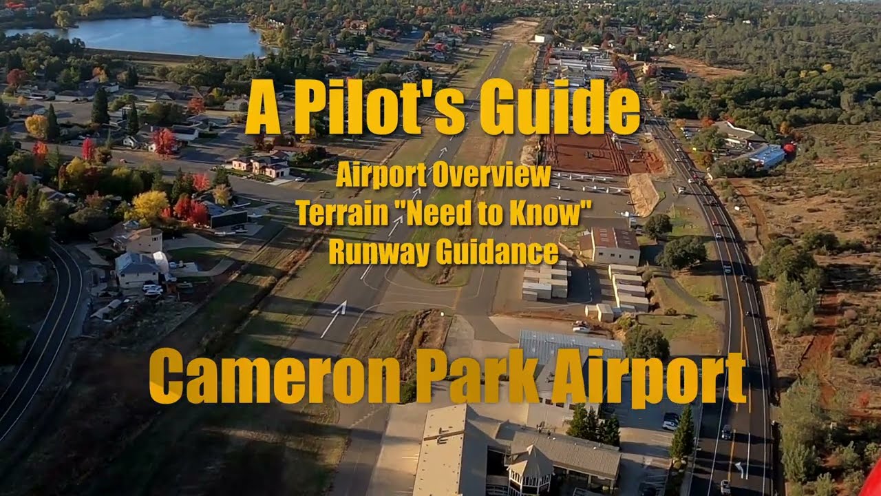 Cameron Park Airport Pilots Guide - Learn About Flying Into O61 (Oscar 61) - Be Prepared to Fly In