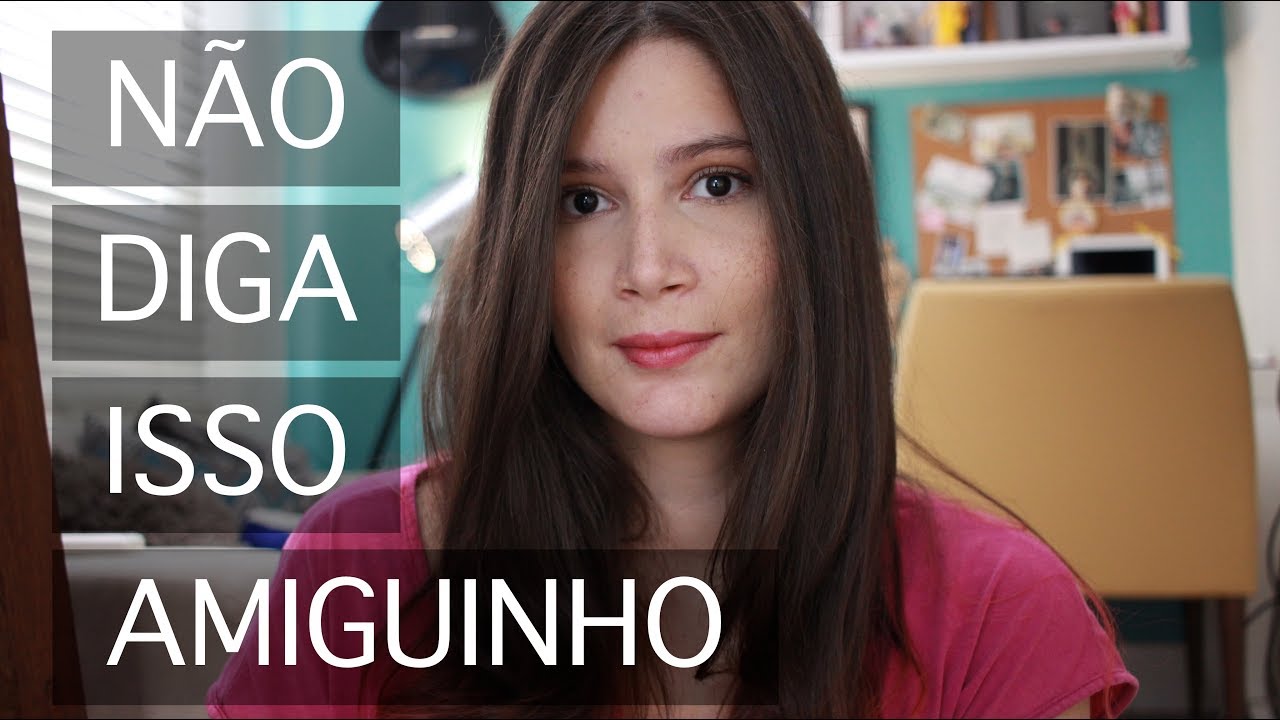 Coisas para NÃO dizer a alguém com DEPRESSÃO