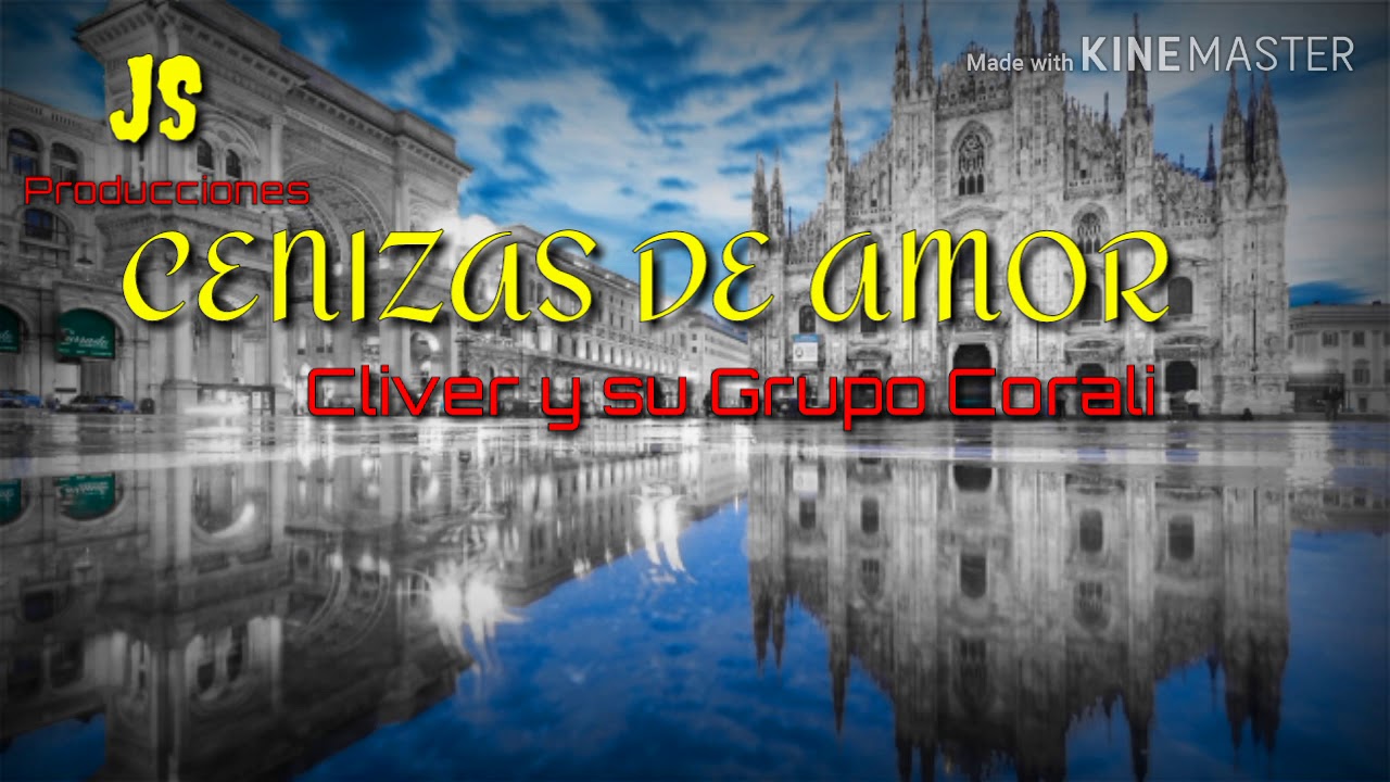 Cenizas de amor - Cliver y su Grupo Corali - pista Karaoke.