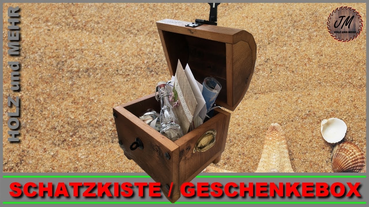 Schatzkiste / Geschenketruhe selber bauen
