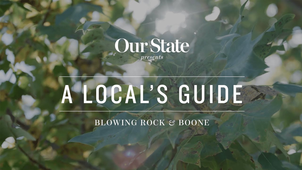 A Local's Guide: Blowing Rock and Boone